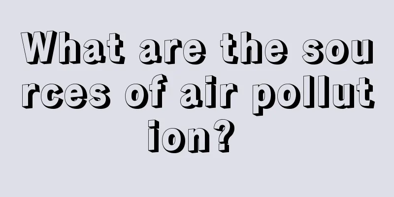 What are the sources of air pollution? 