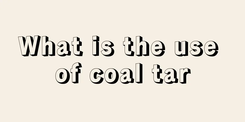 What is the use of coal tar