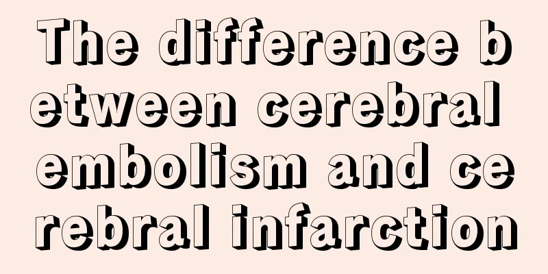 The difference between cerebral embolism and cerebral infarction