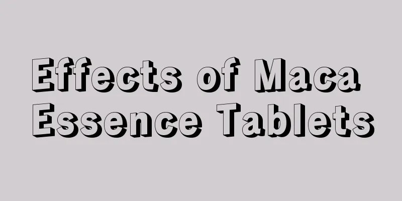 Effects of Maca Essence Tablets