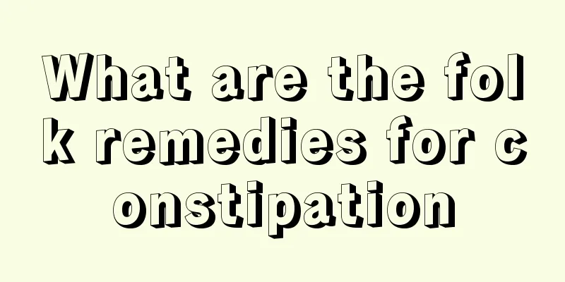 What are the folk remedies for constipation