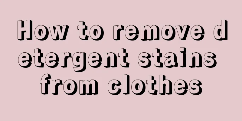 How to remove detergent stains from clothes