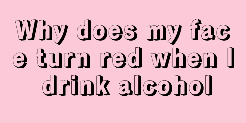 Why does my face turn red when I drink alcohol