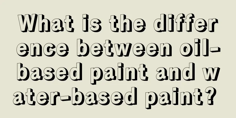 What is the difference between oil-based paint and water-based paint? 