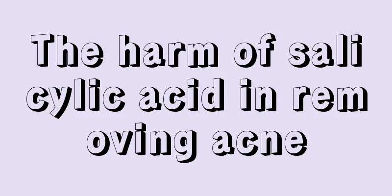 The harm of salicylic acid in removing acne