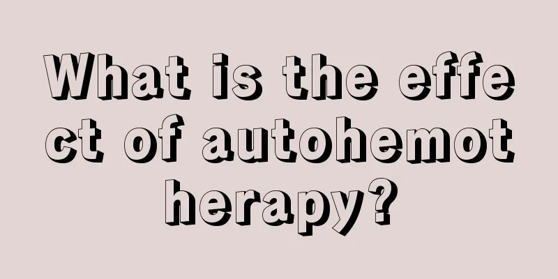What is the effect of autohemotherapy?