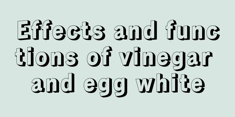 Effects and functions of vinegar and egg white