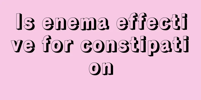 Is enema effective for constipation