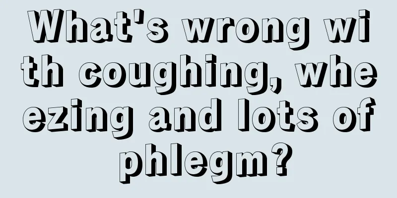 What's wrong with coughing, wheezing and lots of phlegm?