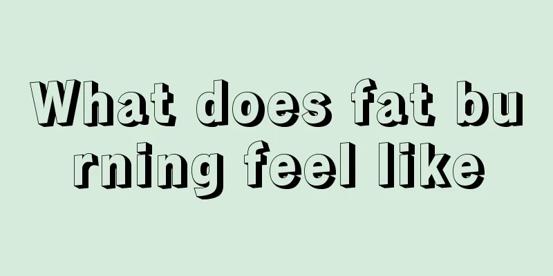 What does fat burning feel like