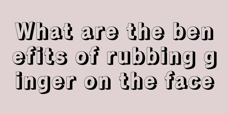 What are the benefits of rubbing ginger on the face