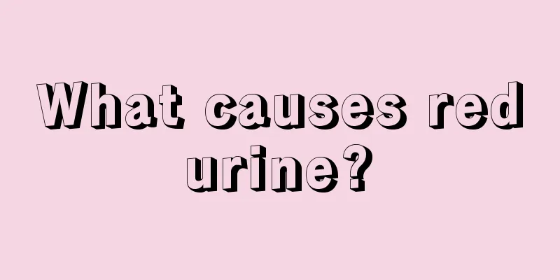 What causes red urine? 