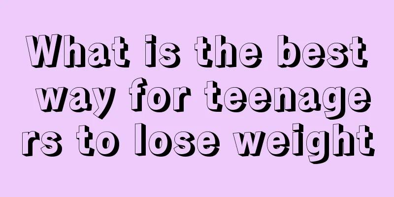 What is the best way for teenagers to lose weight