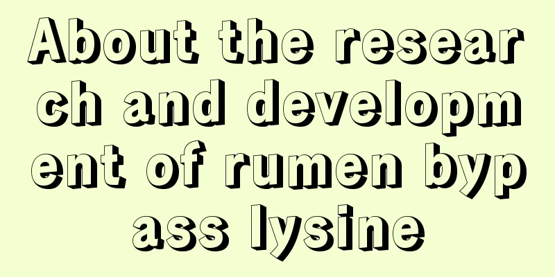 About the research and development of rumen bypass lysine