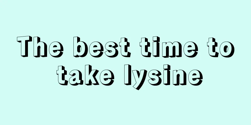 The best time to take lysine