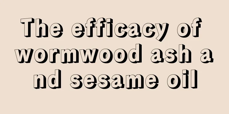 The efficacy of wormwood ash and sesame oil