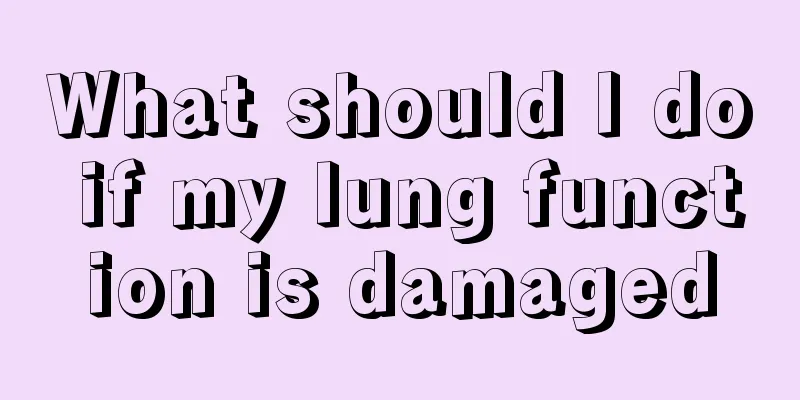 What should I do if my lung function is damaged
