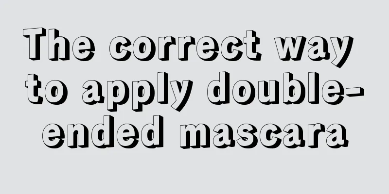 The correct way to apply double-ended mascara