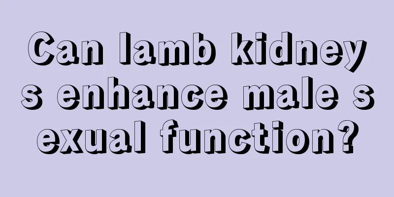 Can lamb kidneys enhance male sexual function?