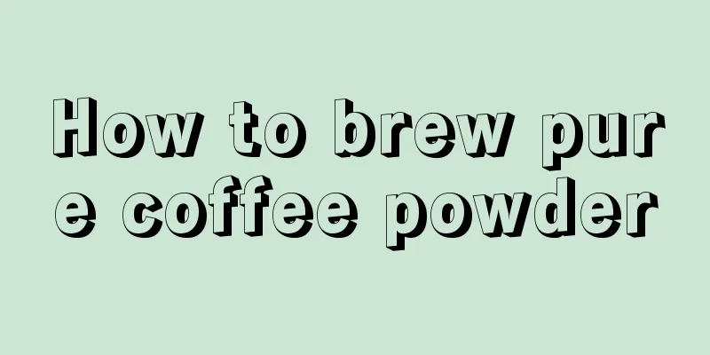 How to brew pure coffee powder