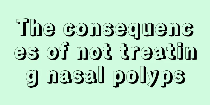 The consequences of not treating nasal polyps