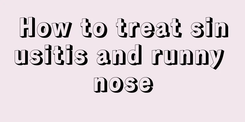 How to treat sinusitis and runny nose