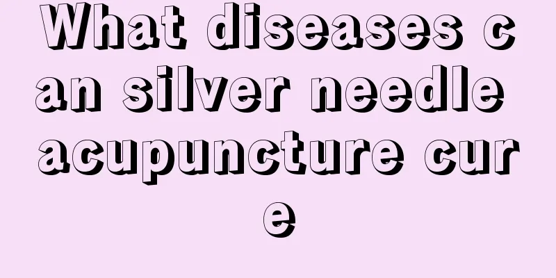 What diseases can silver needle acupuncture cure