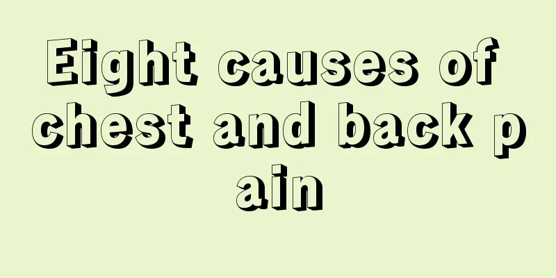 Eight causes of chest and back pain