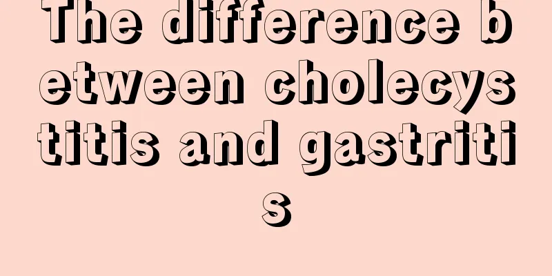 The difference between cholecystitis and gastritis