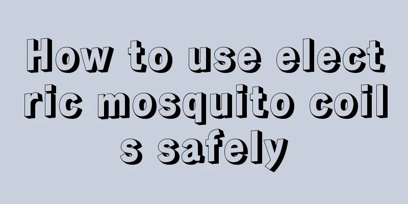 How to use electric mosquito coils safely