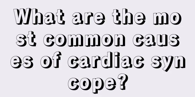 What are the most common causes of cardiac syncope?
