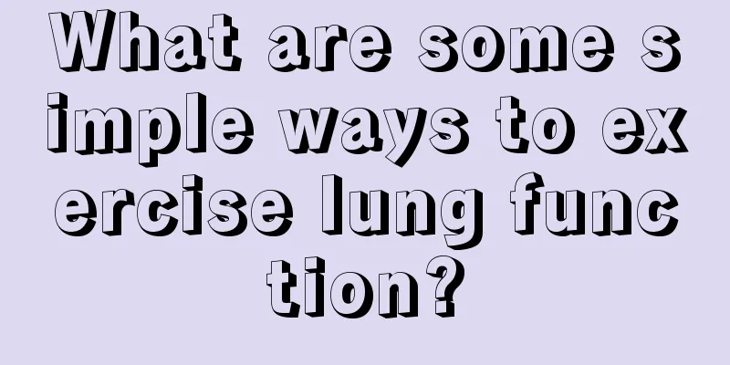 What are some simple ways to exercise lung function?