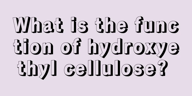 What is the function of hydroxyethyl cellulose? 