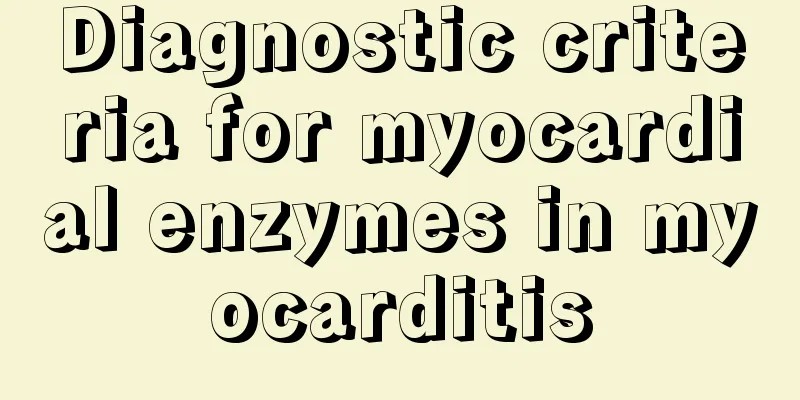 Diagnostic criteria for myocardial enzymes in myocarditis