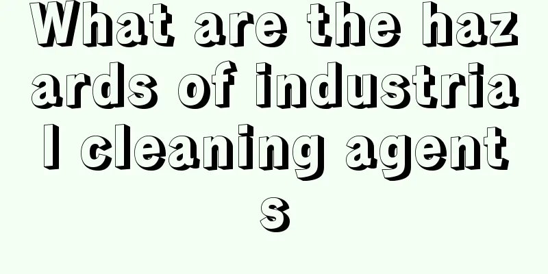 What are the hazards of industrial cleaning agents