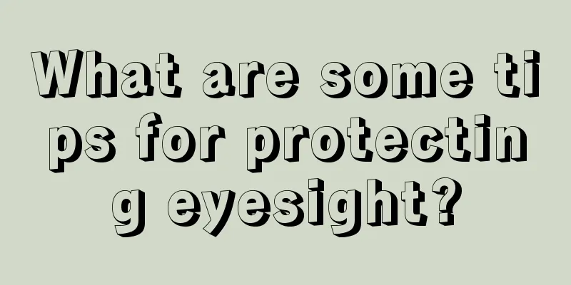What are some tips for protecting eyesight?