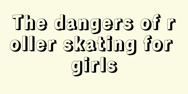 The dangers of roller skating for girls