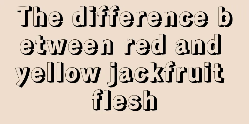 The difference between red and yellow jackfruit flesh