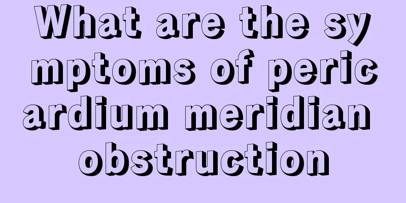 What are the symptoms of pericardium meridian obstruction
