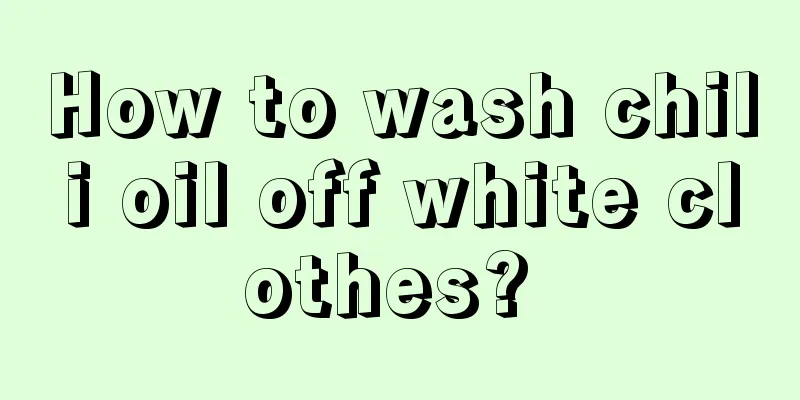 How to wash chili oil off white clothes? 