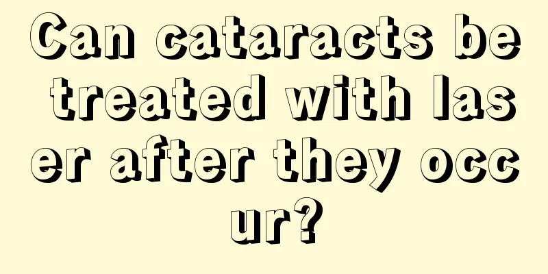 Can cataracts be treated with laser after they occur?