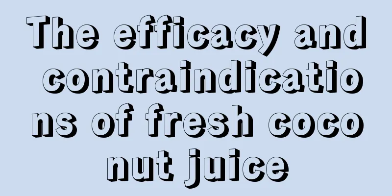 The efficacy and contraindications of fresh coconut juice