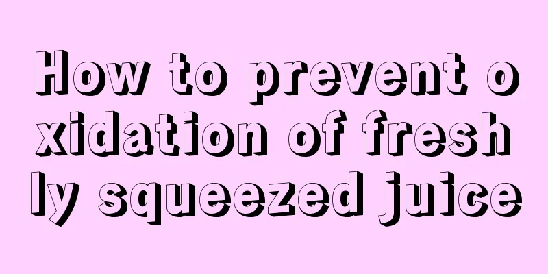 How to prevent oxidation of freshly squeezed juice