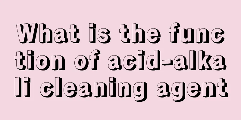 What is the function of acid-alkali cleaning agent