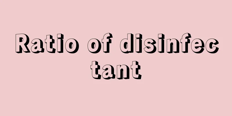 Ratio of disinfectant
