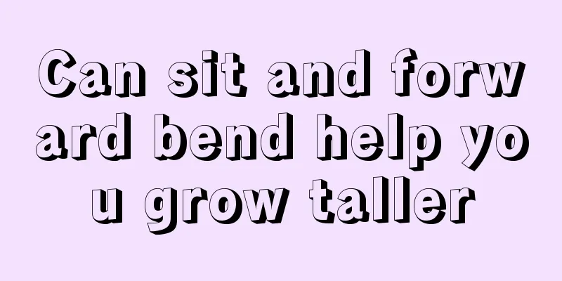 Can sit and forward bend help you grow taller