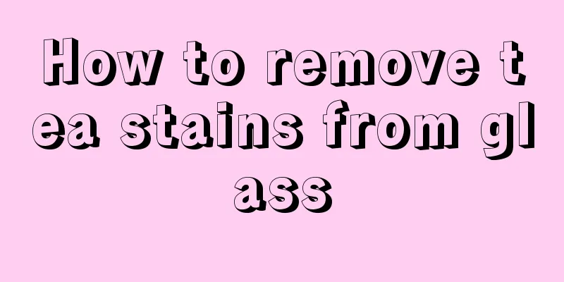 How to remove tea stains from glass