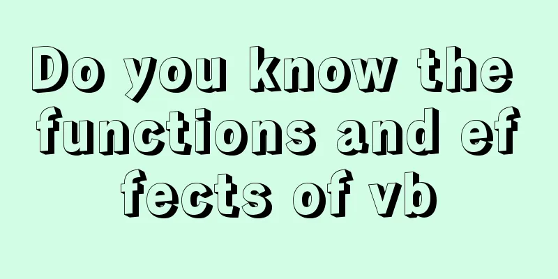 Do you know the functions and effects of vb