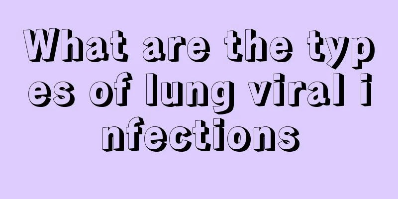 What are the types of lung viral infections