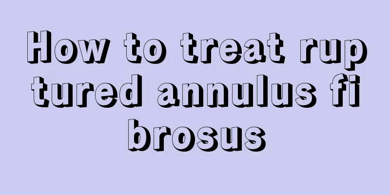 How to treat ruptured annulus fibrosus